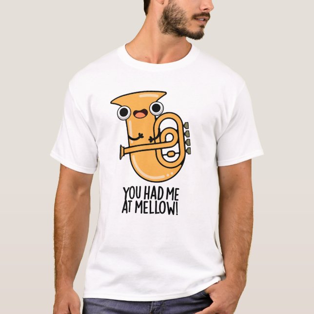 Camiseta Me Tenías En Mellow Funny Tuba Pun (Anverso)