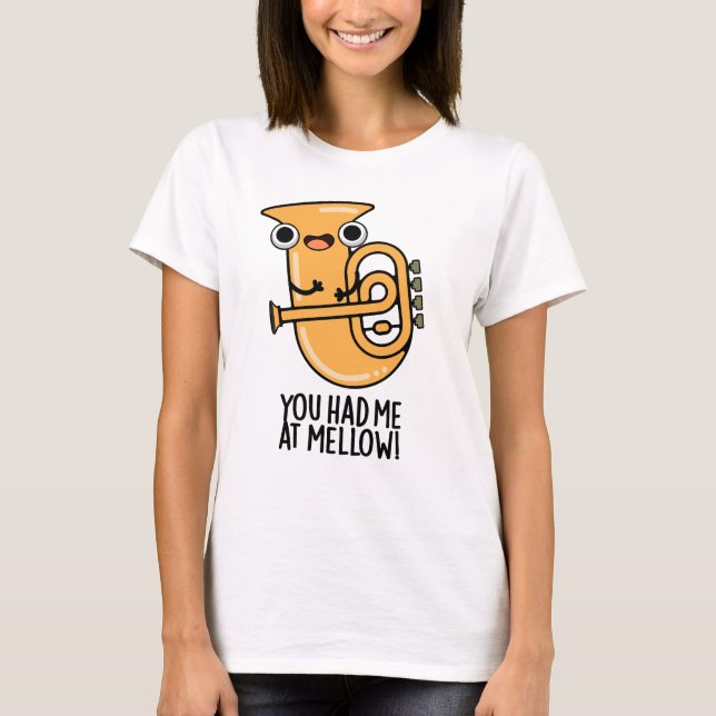 Camiseta Me Tenías En Mellow Funny Tuba Pun (Anverso)