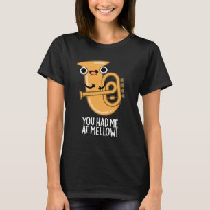 Camiseta Me Tenías En Mellow Funny Tuba Pun Dark BG