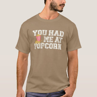 Camiseta Me Tenías En Palomitas de Maíz Amante de la Comida