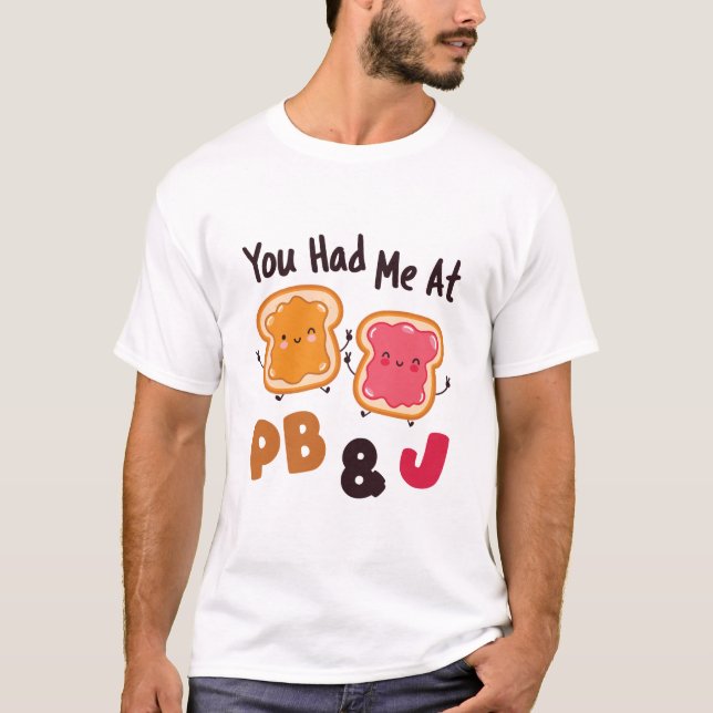 Camiseta Me tenías en PB&J Peanut Butter y Jelly (Anverso)