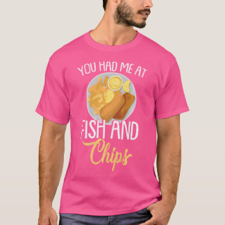 Camiseta Me Tenías En Pescado Y Chips