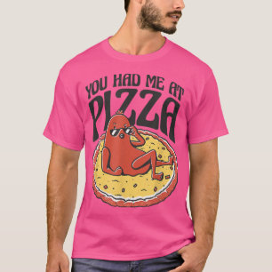 Camiseta Me Tenías En Pizza Pepperoni Personalizado Comida