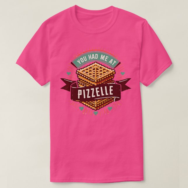 Camiseta Me Tenías En Pizzelle 2 (Diseño del anverso)
