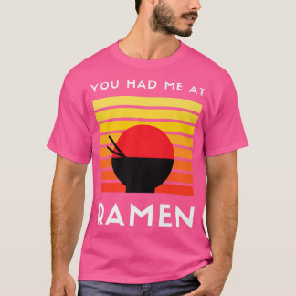 Camiseta Me Tenías En Ramen3035