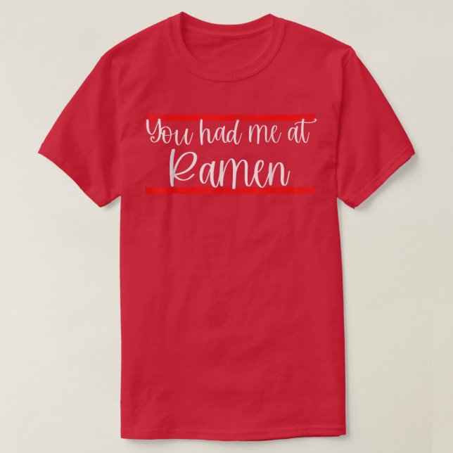 Camiseta Me Tenías En Ramen 1606 (Diseño del anverso)