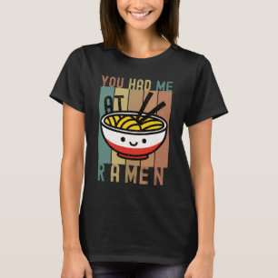 CAMISETA ME TENÍAS EN RAMEN - AMANTE DEL NOODLE DE RAMEN