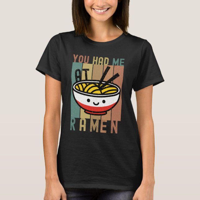 CAMISETA ME TENÍAS EN RAMEN - AMANTE DEL NOODLE DE RAMEN (Anverso)