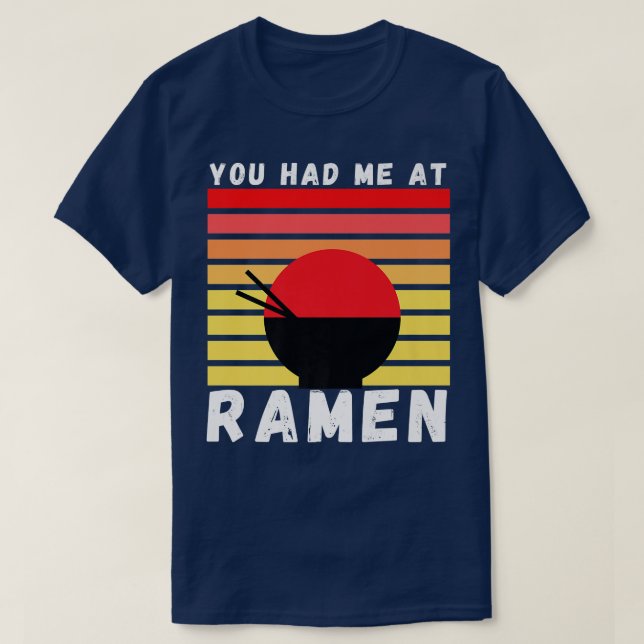 Camiseta Me Tenías En Ramen Foodie Ramen Lover Japan Gift (Diseño del anverso)