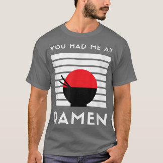 Camiseta Me Tenías En Ramen Japon Food Noodle Love Anim