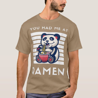 Camiseta Me Tenías En Ramen Panda Japanese Food Noodle Lov