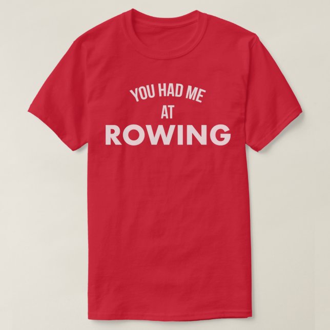 Camiseta Me Tenías En Rowing 2 (Diseño del anverso)