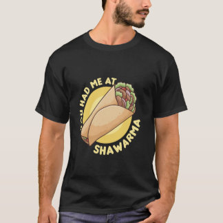 Camiseta Me Tenías En Shawarma - Amante De Shawarma