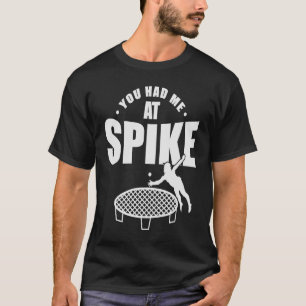 Camiseta Me tenías en Spike Roundball Ball Sports