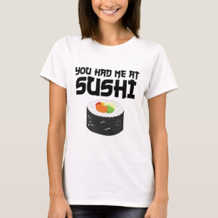 Camiseta Me Tenías En Sushi - Comida Graciosa