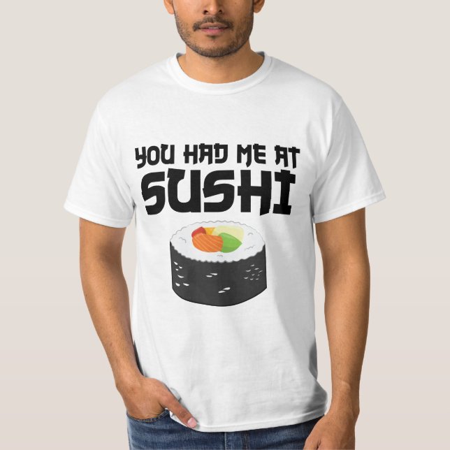 Camiseta Me Tenías En Sushi - Comida Graciosa (Anverso)