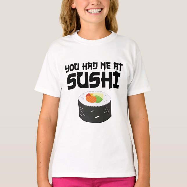 Camiseta Me Tenías En Sushi - Comida Graciosa (Anverso)