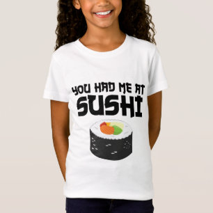 Camiseta Me Tenías En Sushi - Comida Graciosa