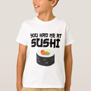 Camiseta Me Tenías En Sushi - Comida Graciosa
