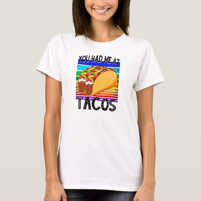 Camiseta Me tenías en Tacos (Anverso)