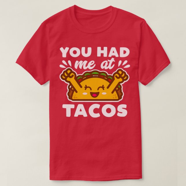 Camiseta Me Tenías En Tacos Kawaii (Diseño del anverso)