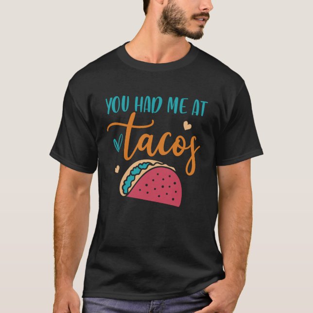 Camiseta Me Tenías En Tacos Taco Mexicano Siesta Fiesta (Anverso)