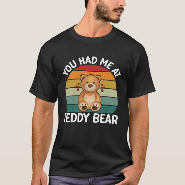 Camiseta Me Tenías En Teddy Bear (Anverso)