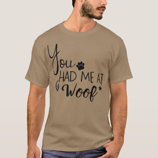 Camiseta Me Tenías En Woof1