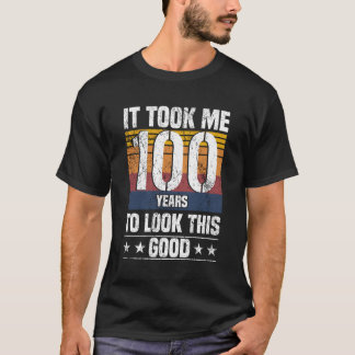 Camiseta Me Tomó 100 Años Mirar A Este Buen Gracioso 100 Y