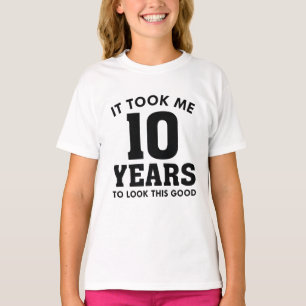 Camiseta Me Tomó 10 Años Mirar Esto Bien