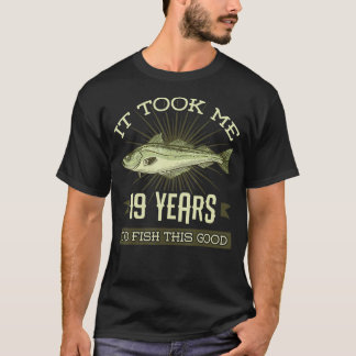 Camiseta Me Tomó 19 Años Pescar Esta Buena Pareja De Cumple