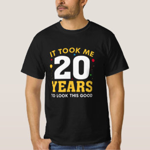 Camiseta Me Tomó 20 Años Mirar Esto Bien