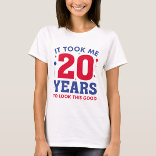 Camiseta Me Tomó 20 Años Mirar Esto Bien