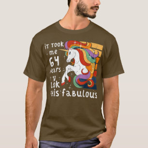 Camiseta Me Tomó 64 Años Mirar Este Fabuloso Unicornio 64t