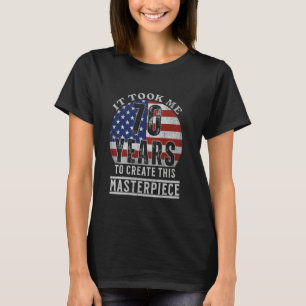 Camiseta Me tomó 70 años crear esta obra maestra 70t