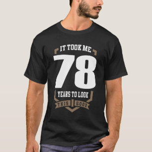 Camiseta Me Tomó 78 Años