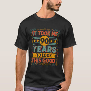 Camiseta Me Tomó 90 Años Mirar Este Bien - 90 Nacimientos