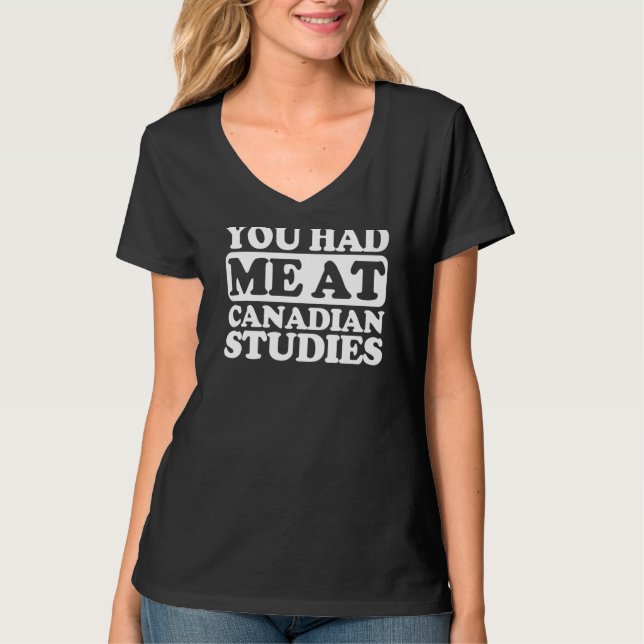 Camiseta Me Tuviste En Estudios Canadienses (Anverso)
