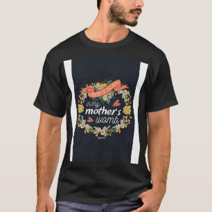 Camiseta Me unes en el vientre de mi madre