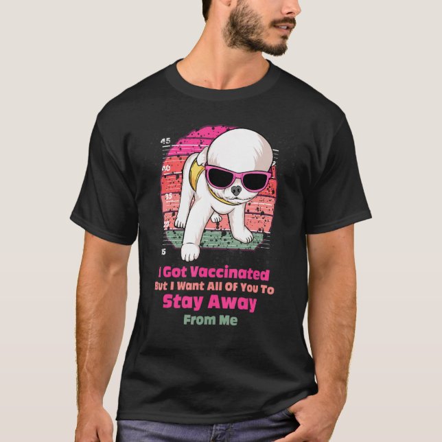 Camiseta Me Vacunaron Pero Quiero Que Todos Se Queden Awa (Anverso)