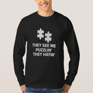 Camiseta Me Ven Desconcertando Y Odian El Puzzle De Los Puz