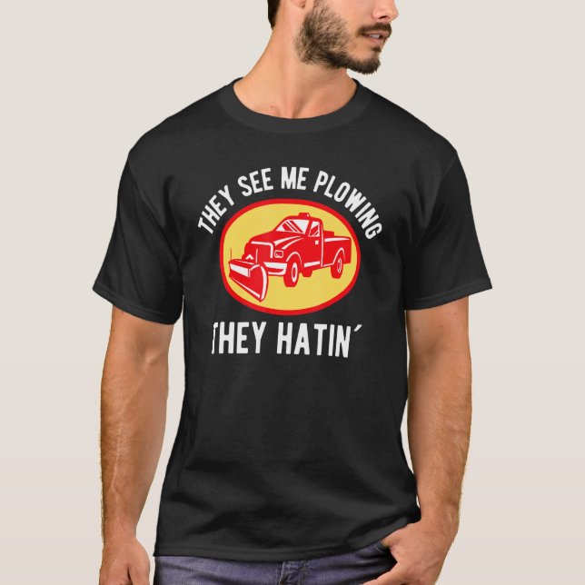 Camiseta Me Ven Luchando El Camión D De Nieve De Hatin (Anverso)