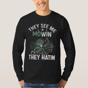 Camiseta Me ven Mowin Odian Una Ducha Perfecta De Césped
