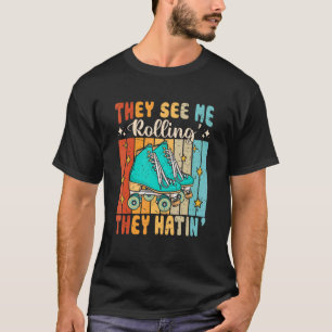 Camiseta Me ven rodando por ellos odiando la patineta patin