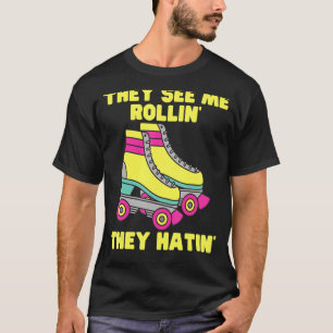 Camiseta Me Ven Rollin, Ellos Odian El Skati