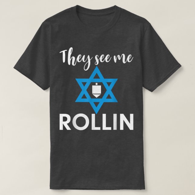 Camiseta Me Ven Rollin Hanukkah Chanukah Hombres Judíos Wo (Diseño del anverso)