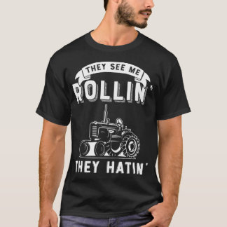 Camiseta Me Ven Rollin, Odian A Un Granjero De Tractores Gr