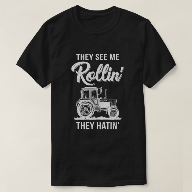 Camiseta Me Ven Rollin, Odian A Un Tractor Gracioso (Diseño del anverso)