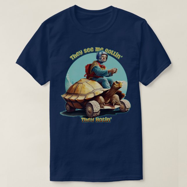 Camiseta Me Ven Rollin Y Odian El Paseo De Tortugas. (Diseño del anverso)