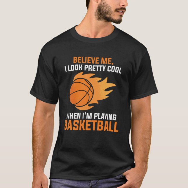 Camiseta Me veo genial cuando estoy jugando a baloncesto (Anverso)